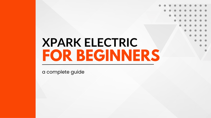 xPark Electric for Beginners: A Complete Guide